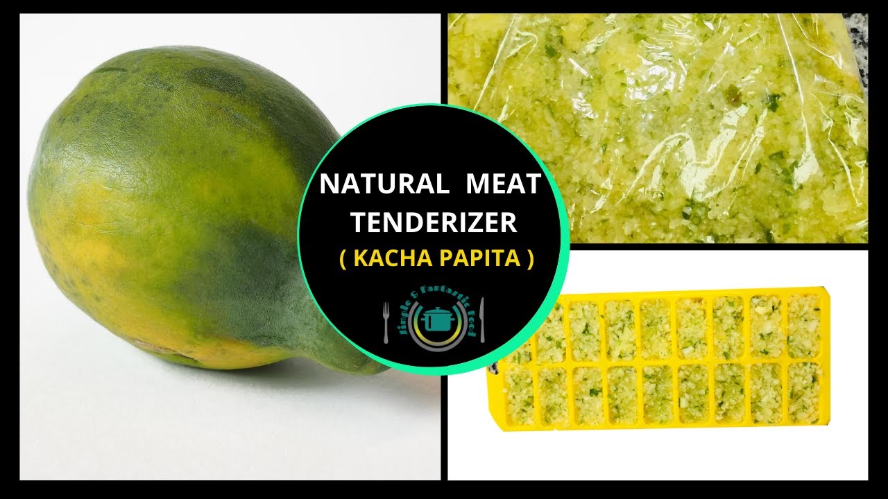 HOW TO MAKE A NATURAL MEAT TENDERIZER USING RAW PAPAYA /HOW TO SAVE IT
