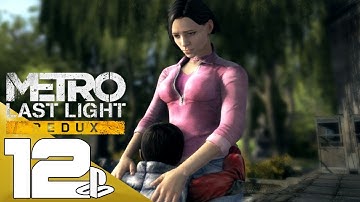 Metro: Last Light Redux Gameplay Walkthrough Part 12 [1080p HD PS4]