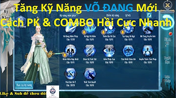 VLTK Mobile | Tăng Kỹ Năng Võ Đang Mới Cận Chiến - Cách PK, Combo Hồi Cực Nhanh | Sin RG