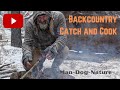 Backcountry Catch and Cook