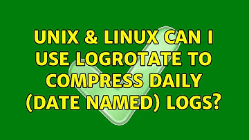 Unix & Linux: Can I use logrotate to compress daily (date named) logs? (3 Solutions!!)