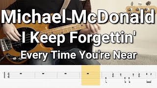 Video thumbnail of "Michael McDonald - I Keep Forgettin (Bass Cover) Tabs"