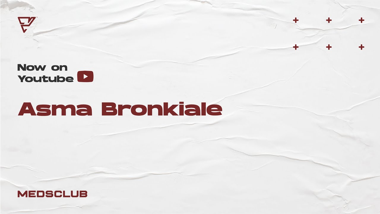 Asma Bronkiale - Pulmonologi // MEDSCLUB
