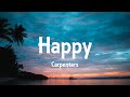 Carpenters - Happy (Lyrics)