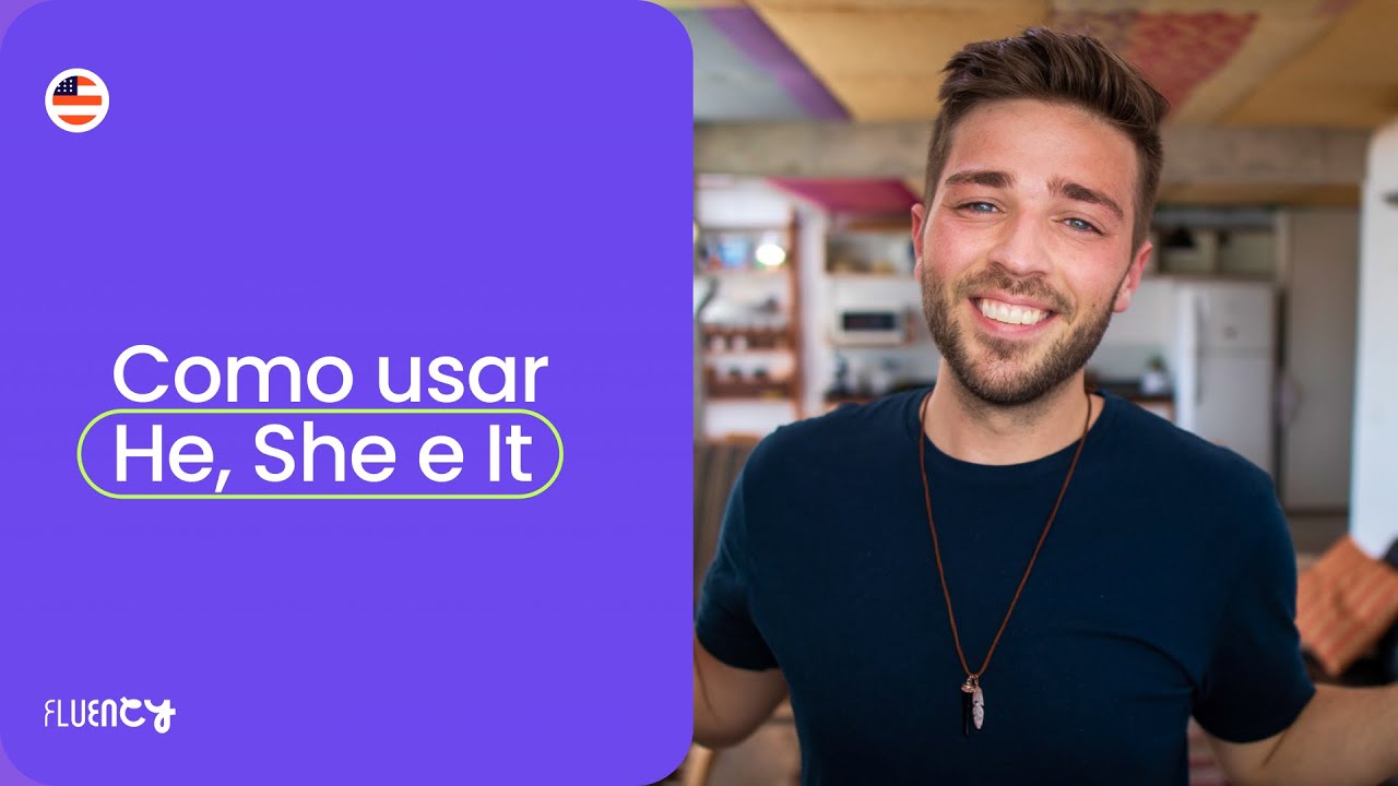 Como usar He, She e It com Scott Lowe | Fluency Academy - YouTube