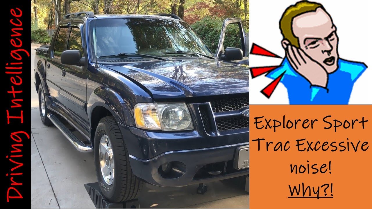 Noise & Vibration 1st Gen ‘01‘05 Ford Explorer Sport Trac Inspection