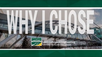 Why I Chose the UAA College of Engineering