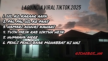 lagu india viral tiktok 2025 full album