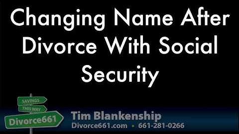 Changing Name With Social Security After Divorce