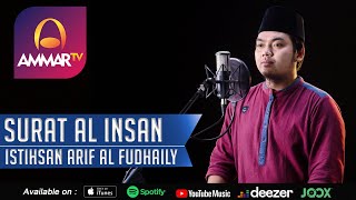 Download Istihsan Arif Al Fudhaily || Surat Al Insan || Murottal Merdu Video MP3 Istihsan Arif Al Fudhaily || Surat Al Insan || Murottal Merdu