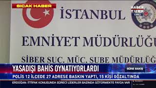 Yasadışı bahis oynatıyorlardı