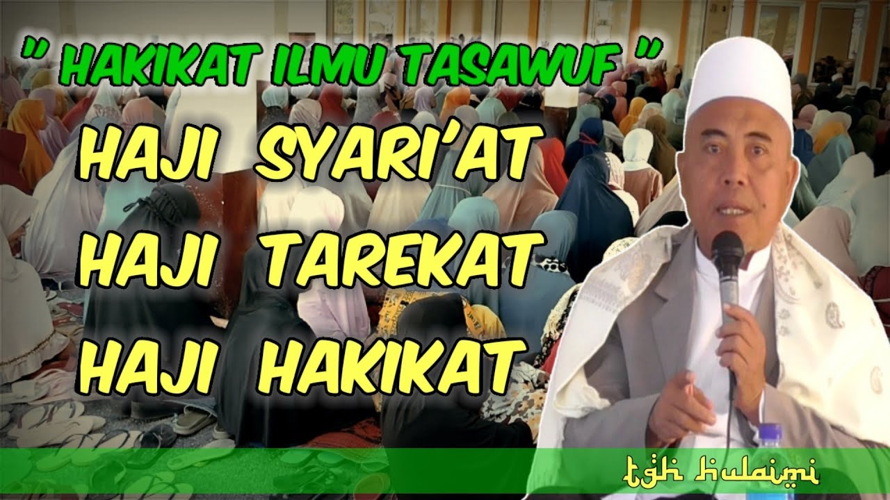 HAKIKAT ILMU TASAWUF ‼️ TGH. HULAIMI Majlis Tadzkir Lombok