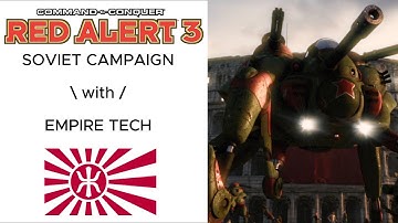 Red Alert 3 Soviet Campaign with the EMPIRE TECH (Full Gameplay/ Cheats Active)