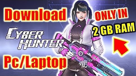 How To Download Cyber Hunter Only In 2GB RAM For Pc | Download Cyber Hunter For Low End Pc