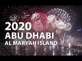 2020 New Year’s Fireworks at The Galleria, Al Maryah Island, Abu Dhabi