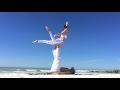 Andre & Juliette Acro Yoga Flow on Sunset Beach Florida