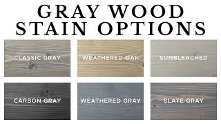 Grey Wood Stain Options