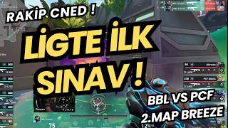 BBL VS PCF 2.MAP | RAKİPTE CNED BÜYÜK KAPIŞMA ! VALORANT EMEA 2026