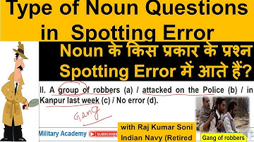 Type of Noun Questions in Spotting Error by Raj Kumar Soni, Indian Navy (Retired)