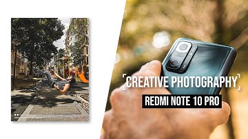 Creative Photography Ideas with the Redmi Note 10 Pro! (108MP & Tele-Macro)