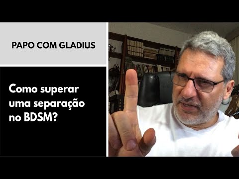 117/18 - Como superar uma separação no BDSM?