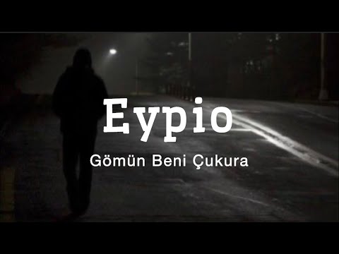 Eypio_Gömün Beni Çukura