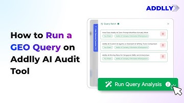 How to Run a GEO Query on Addlly AI Audit Tool | Generative Engine Optimization (GEO) Tutorial