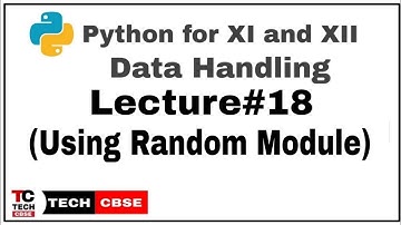 Random Module in Python | Python for class 11 | Data Handling | CBSE | Computer Science | IP | #18