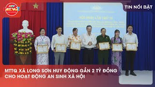 Mặt Trận Tổ Quốc Xã Long Sơn Huy Động Gần 2 Tỷ Đồng Cho Hoạt Động An Sinh Xã Hội