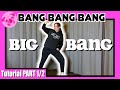 [DANCE TUTORIAL] BIGBANG - 뱅뱅뱅 (BANG BANG BANG) | Throwback Thursdays(TBT) | PART 1 | 안무 배우기 Lindy