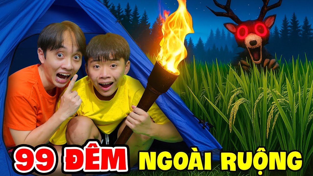 2 CÁ THỬ THÁCH SINH TỒN 99 ĐÊM Ở NGOÀI RUỘNG