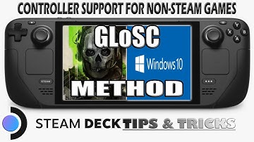 How to Set Up Controller Support for Non-Steam Games: GLoSC Method (Steam Deck Tips)