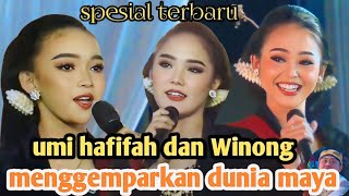 spesial terbaru.!! umi hafifah dan Winong berhasil menggemparkan panggung dengan penampilan cantik