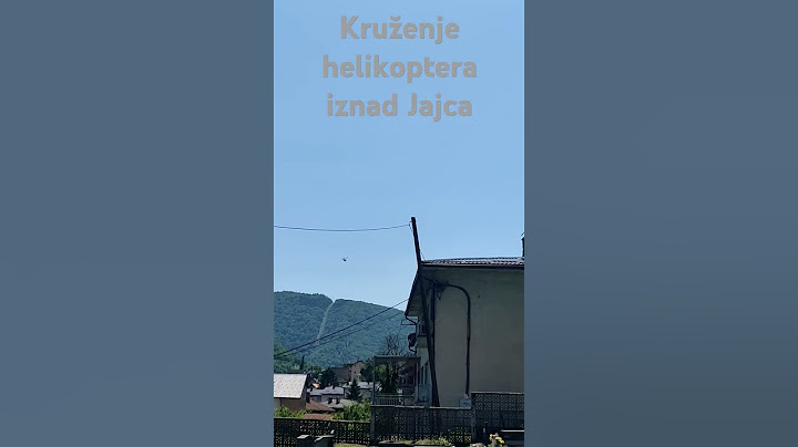 Kruženje helikoptera iznad Jajca, ništa nije slučajno
