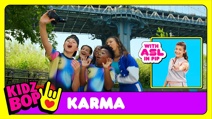 KIDZ BOP Kids - Karma (Official Video with ASL in PIP)