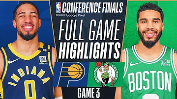 Boston Celtics vs. Indiana Pacers - Game 3 East Finals Full Highlights HD | 2024 NBA Playoffs
