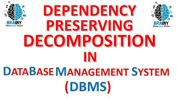 DEPENDENCY PRESERVING DECOMPOSITION IN DBMS | Dependency-Preserving Decomposition in DBMS