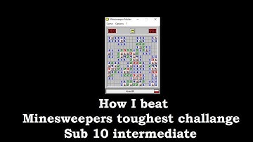 How I Finally Beat Minesweepers Hardest Challange - Sub 10 Intermediate