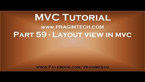 Part 59   Layout view in mvc