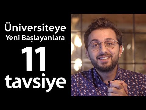 ÜNİVERSİTEYE YENİ BAŞLAYANLARA 11 TAVSİYE