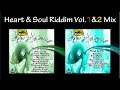 Heart & Soul Riddim Vol 1 & 2 Mix (2011)(2012)