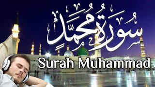 Surah Muhammad with UrduTranslation | As Sudaisand by Muhammad | Stunning Recitation of Muhammad