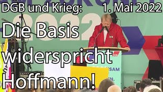 DGB Basis gegen Kriegsmobilisierung: Reiner Hoffmann ausgepfiffen am 1. Mai 2022