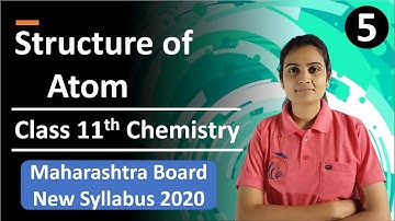 Structure of Atom Class 11th Chemistry Part 5