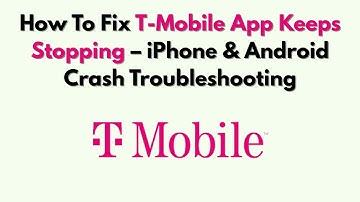Hoe de T-Mobile-app te repareren die steeds stopt - Problemen oplossen met iPhone- en Android-cra...