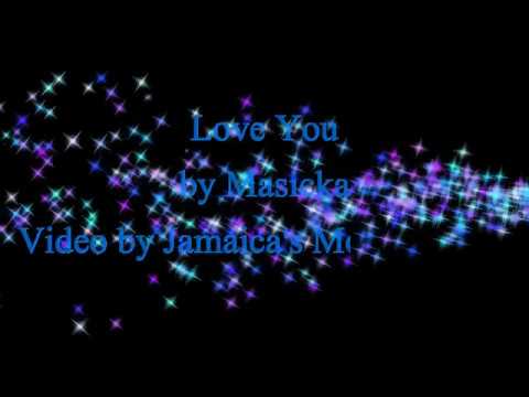 Love You - Masicka (Lyrics)