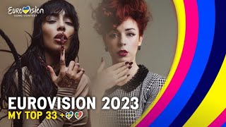 Eurovision 2023: My Top 33 (so far) l NEW: 🇸🇪🇵🇹