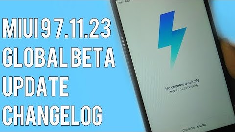 MIUI 9 7.11.23 Global Beta ROM  Update ChangeLogs,With New Notification Shade And Bugs Fixed