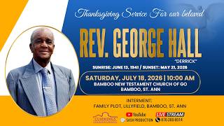 Thanksgiving Service || For Our Beloved || Rev. George Hall