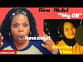 Aina Abdul- My All by Mariah Carey (First Reaction Video)